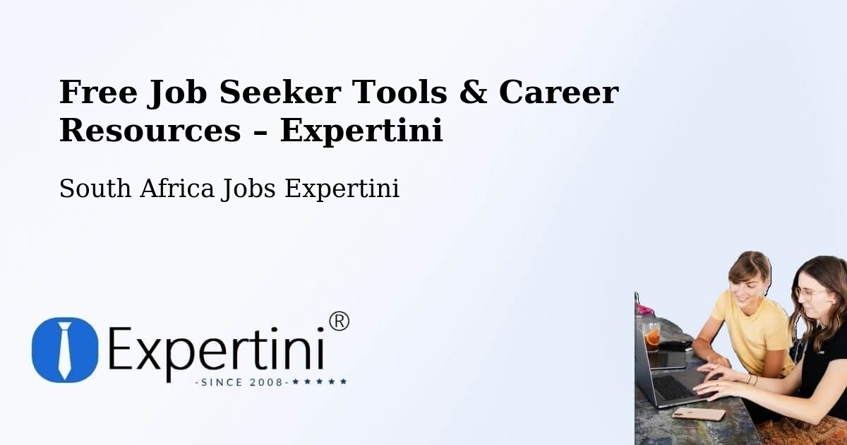 Free Job Seeker Tools & Career Resources – Paarl - Paarl, South Africa Jobs Expertini
