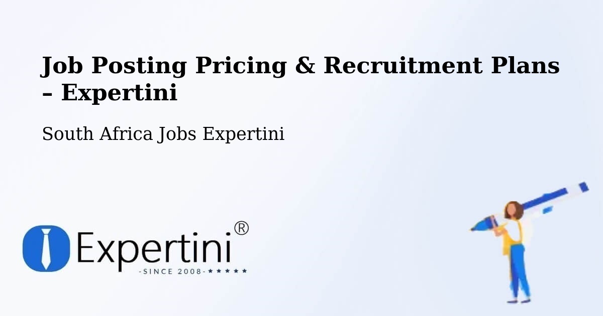 Job Posting Pricing & Recruitment Plans – Paarl - Paarl, South Africa Jobs Expertini